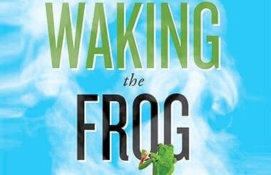 Waking the Frog: Four causes of our climate change paralysis